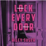 Lock Every Door: A Gripping Thriller You Can’t Put Down Lock Every Door