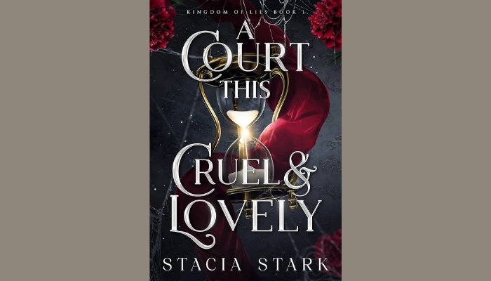 A Court This Cruel And Lovely A Court This Cruel And Lovely